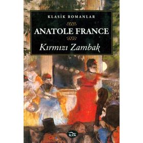 KIRMIZI ZAMBAK - ANATOLE FRANCE (ISBN:9789750709418)