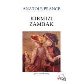 KIRMIZI ZAMBAK - ANATOLE FRANCE (ISBN:9789750709418)