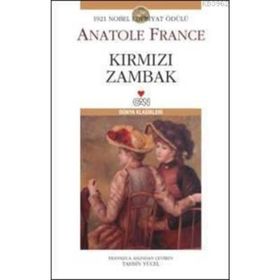 KIRMIZI ZAMBAK - ANATOLE FRANCE