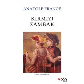 KIRMIZI ZAMBAK - ANATOLE FRANCE