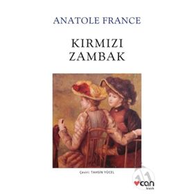 KIRMIZI ZAMBAK - ANATOLE FRANCE
