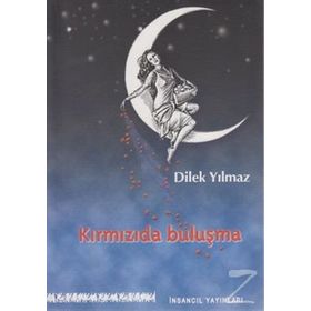 KIRMIZIDA BULUŞMA - DILEK YILMAZ