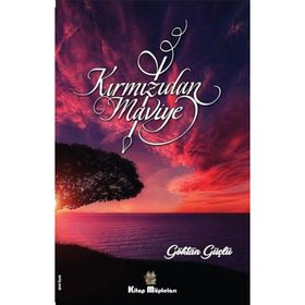 Kırmızıdan Maviye - Göktan Güçlü