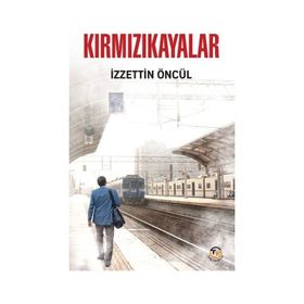 Kırmızıkayalar İzzettin Öncül