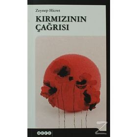 KIRMIZININ ÇAĞRISI - ZEYNEP HICRET