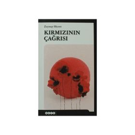 KIRMIZININ ÇAĞRISI - ZEYNEP HICRET