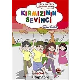 KIRMIZININ SEVINCI EREN ILE CEREN İLK OKUMA SERISI - NURDAN DAMLA
