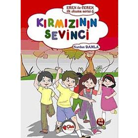 KIRMIZININ SEVINCI EREN ILE CEREN İLK OKUMA SERISI - NURDAN DAMLA