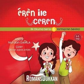 KIRMIZININ SEVINCI EREN ILE CEREN İLK OKUMA SERISI - NURDAN DAMLA