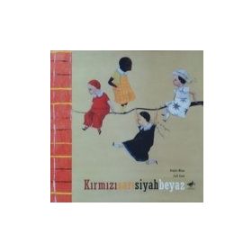 KIRMIZISARIBEYAZSIYAH - BRIGITTE MINNE