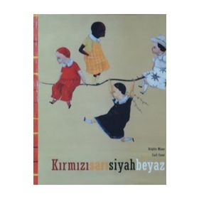 KIRMIZISARIBEYAZSIYAH - BRIGITTE MINNE