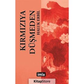 Kırmızıya Düşmeden - Haluk Erbil