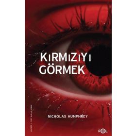 Kırmızıyı Görmek - Nicholas Humphrey