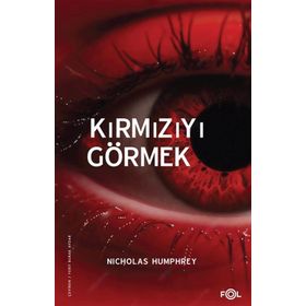 Kırmızıyı Görmek - Nicholas Humphrey