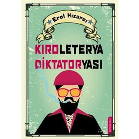 KIROLETERYA DIKTATORYASI - EROL HIZARCI