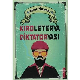 KIROLETERYA DIKTATORYASI - EROL HIZARCI