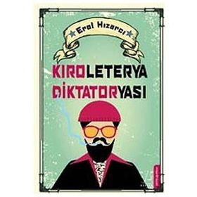 KIROLETERYA DIKTATORYASI - EROL HIZARCI
