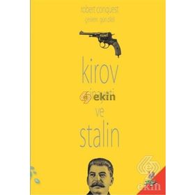Kirov Cinayeti ve Stalin - Robert Conquest