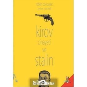 Kirov Cinayeti ve Stalin - Robert Conquest