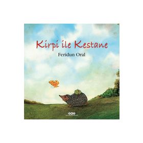 KIRPI ILE KESTANE - FERIDUN ORAL