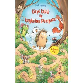 Kirpi Kekik ile Kaybolan Penguen - Dirk Hennig