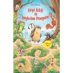 Kirpi Kekik ile Kaybolan Penguen - İş Bankası Kültür Yayınları
