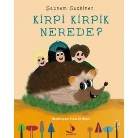 Kirpi Kirpik Nerede? - Şebnem Seçkiner
