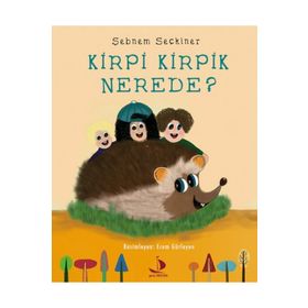 Kirpi Kirpik Nerede? - Şebnem Seçkiner