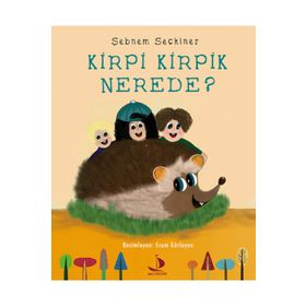 Kirpi Kirpik Nerede? - Şebnem Seçkiner