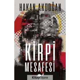 Kirpi Mesafesi - Hakan Akdoğan