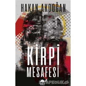 Kirpi Mesafesi - Hakan Akdoğan