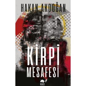 Kirpi Mesafesi - Hakan Akdoğan