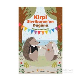 Kirpi Sivriburun’un Düğünü - Renan Özdemir