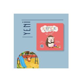 Kirpicik - Peki Şimdi Ne Yapacak? -Oyun Zamanı Sincap Kitap