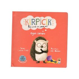 Kirpicik - Peki Şimdi Ne Yapacak? -Oyun Zamanı Sincap Kitap