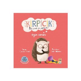 Kirpicik - Peki Şimdi Ne Yapacak? -Oyun Zamanı Sincap Kitap
