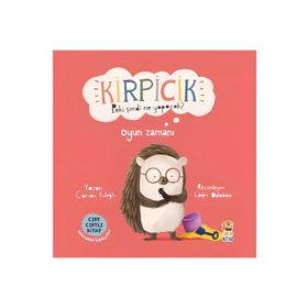 Kirpicik - Peki Şimdi Ne Yapacak? -Oyun Zamanı Sincap Kitap