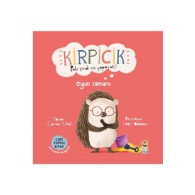 Kirpicik - Peki Şimdi Ne Yapacak? -Oyun Zamanı Sincap Kitap
