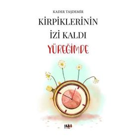 Kirpiklerinin İzi Kaldı Yüreğimde Tilki Kitap