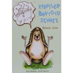 Kirpiler Banyoyu Sevmez - Mehmet Güler