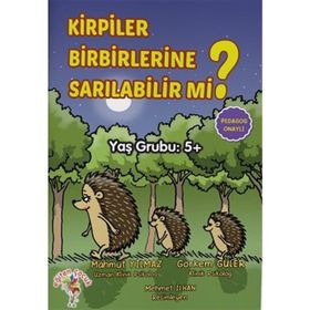 Kirpiler Birbirlerine Sarılabilir Mi? Mahmut Yılmaz