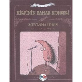 Kirpinin Bahar Konseri - Mevlana İdris