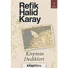 KIRPININ DEDIKLERI - REFIK HALID KARAY