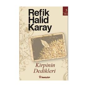 KIRPININ DEDIKLERI - REFIK HALID KARAY