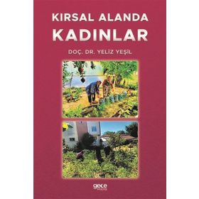 Kırsal Alanda Kadınlar - Yeliz Yeşil