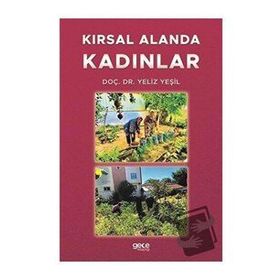 Kırsal Alanda Kadınlar - Yeliz Yeşil