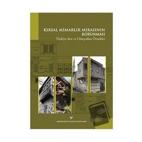 Kırsal Mimarlık Mirasının Korunması - kollektif