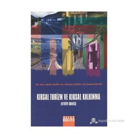 KIRSAL TURIZM VE KIRSAL KALKINMA - METIN UÇAR;HÜSEYİN ÇEKEN;ŞEVKET ÖKTEN