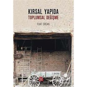 KIRSAL YAPIDA TOPLUMSAL DEĞİŞME - FUAT ERCAN