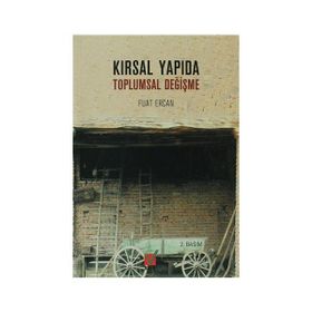KIRSAL YAPIDA TOPLUMSAL DEĞİŞME - FUAT ERCAN